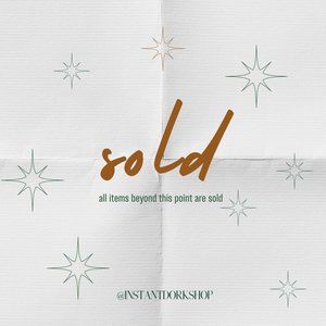 Sold beyond this point • thank you